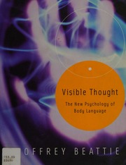 Visible Thought The New Psychology Of Body Language Beattie
