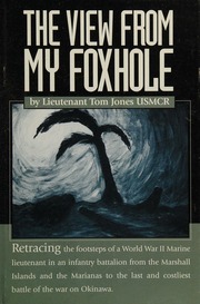 The View From My Foxhole Jones Tom