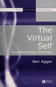 The Virtual Self A Contemporary Sociology Agger Ben