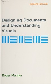 V Designing Documents And Understanding Visuals Supplement To Accompany Handbooks By Diana Hacker None Munger