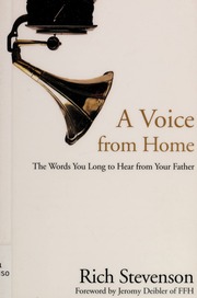 A Voice From Home The Words You Long To Hear From Your Father Stevenson