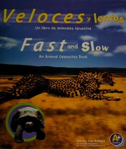Veloces Y Lentos Un Libro De Animales Opuestos Bullard Lisa
