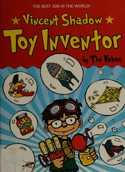 Vincent Shadow Toy Inventor 1st Ed Kehoe Tim Francis Guy Ill Wohnoutka