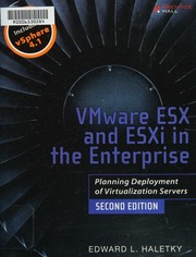 Vmware Esx And Esxi In The Enterprise Planning Deployment Of Virtualization Servers Haletky