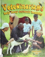 Veterinarians Help Keep Animals Healthy Library Binding Edition Kalman
