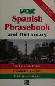 Vox Spanish Phrasebook And Dictionary North American Ed Prepared By The Editors Of Biblograf