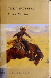 The Virginian Electronic Resource Wister Owen 18601938 Cawelti