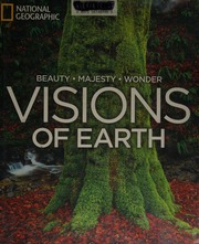 Visions Of Earth Beauty Majesty Wonder Hitchcock Susan Tyler