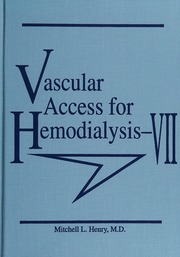 Vascular Access For Hemodialysisvii Henry Mitchell L