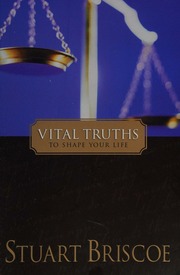 Vital Truths To Shape Your Life Briscoe D Stuart Briscoe D Stuart Choices For A Lifetime