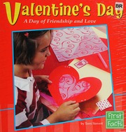 Valentines Day A Day Of Friendship And Love Sievert Terri