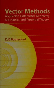 Vector Methods Applied To Differential Geometry Mechanics And Potential Theory Rutherford