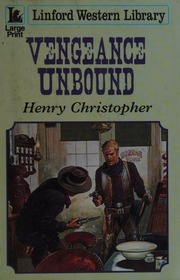 Vengeance Unbound Large Print Ed Christopher Henry