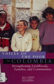 Voices Of The Poor In Colombia Strengthening Livelihoods Families And Communities Arboleda