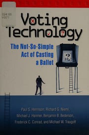 Voting Technology The Notsosimple Act Of Casting A Ballot Backhouse