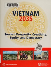 Vietnam 2035 Toward Prosperity Creativity Equity And Democracy World Bank Group