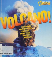 Volcano The Icelandic Eruption Of 2010 And Other Hot Smoky Fierce And Fiery Mountains Fradin
