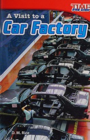 A Visit To A Car Factory Rice Dona Author