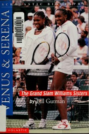 Venus Serena The Grand Slam Williams Sisters Gutman Bill