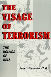 The Visage Of Terrorism The Hounds Of Hell Villanueva James