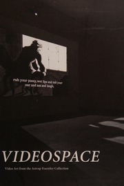 Videospace Video Art From The Astrup Fearnley Collection Astrup Fearnley Museet For Moderne Kunst