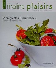 Vinaigrettes And Marinades 84 Recettes Pour De Délicieuses Salades Et Pour Mariner Viandes Légumes Et Fruits De Mer Dï½sourdy