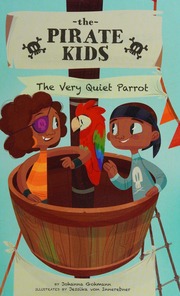 The Very Quiet Parrot Gohmann Johanna Author Von Innerebner Jessika