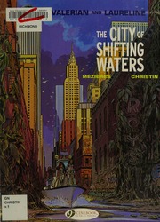 Valerian And Laureline 1 The City Of Shifting Waters Mézières