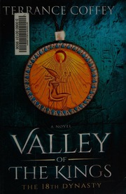 Valley Of The Kings A Novel Coffey Terrance Author