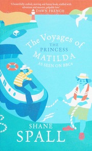 The Voyages Of The Princess Matilda Spall Shane Author