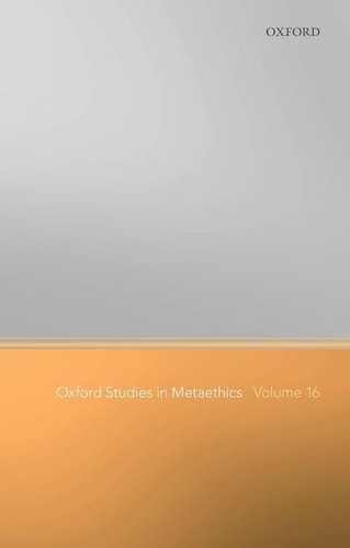 Oxford Studies In Metaethics Volume 16 Russ Shaferlandau