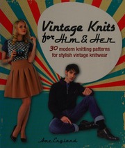 Vintage Knits For Him Her 30 Modern Knitting Patterns For Stylish Vintage Knitwear England