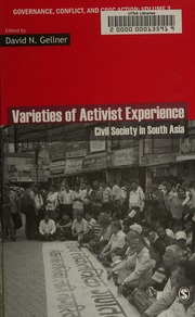 Varieties Of Activist Experience Civil Society In South Asia Gellner