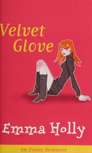 Velvet Glove None New Ed Edition Holly Emma None