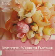 Victoria Beautiful Wedding Flowers 350 Corsages Bouquets And Centerpieces Wagner