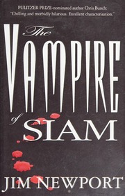 The Vampire Of Siam A Novel Newport Jim