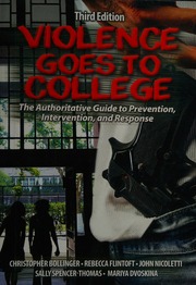 Violence Goes To College The Authoritative Guide To Prevention Intervention And Response Bollinger