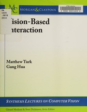 Visionbased Interaction Matthew Turk And Gang Hua