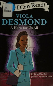 Viola Desmond A Hero For Us All I Can Read Level 1 Sarah Howden