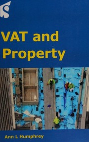 Vat And Property Guidance On The Application Of Vat To Uk Property Transactions And The Property Sector Humphrey