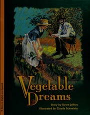 Vegetable Dreams Sueno De Verduras 1st Ed Jeffers Dawn Schneider