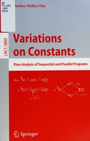 Variations On Constants Flow Analysis Of Sequential And Parallel Programs 1 Edition Mullerolm