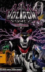 Voltron Force 6 True Colors Smith Brian Chabot Jacob Ill