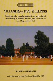Villagers Five Shillings Sandersteads Transformation From Agricultural Community To London Suburb And Its Effect On The Village Cricket Club Sherlock