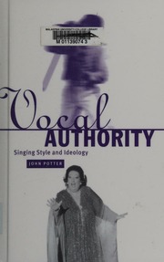 Vocal Authority Singing Style And Ideology 1 Edition Potter
