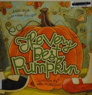 The Very Best Pumpkin Moulton Mark Kimball Good Karen Hillard