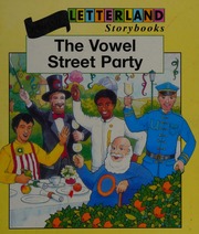 The Vowel Street Party Laslett Stephanie Launchbury Jane