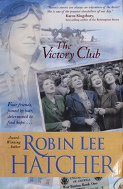 The Victory Club Robin Lee Hatcher