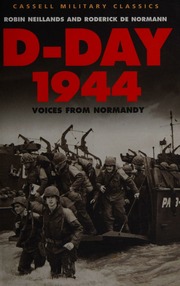 Voices From Normandy Neillands Robin 19352006 De Normann Roderick