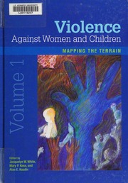 Violence Against Women And Children 1st Ed White Jacquelyn W Koss